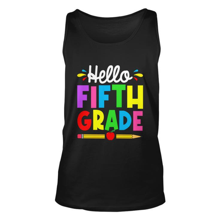 Cute Hello Fifth Grade Outfit Happy Last Day Of School Gift Unisex Tank Top
