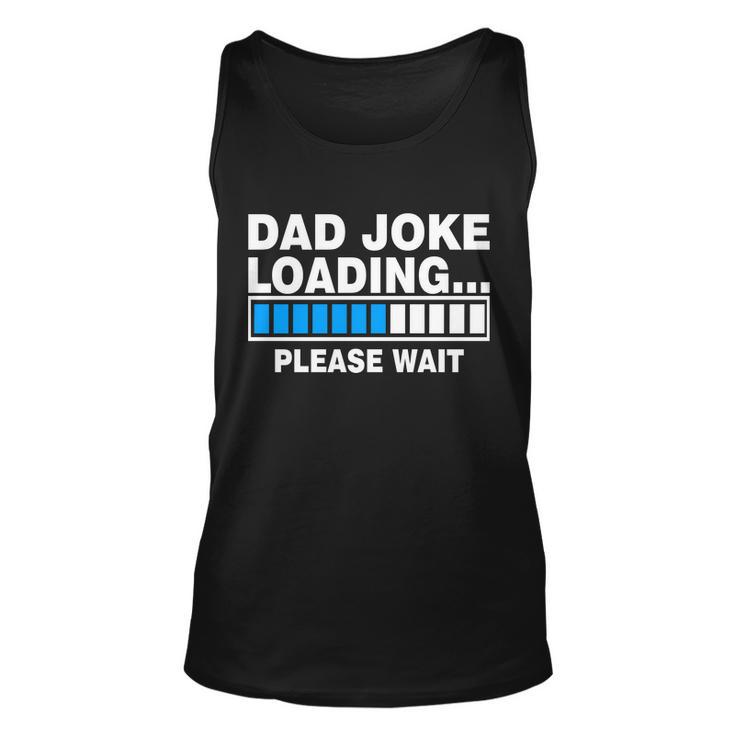 Dad Joke Loading Please Wait V2 Unisex Tank Top