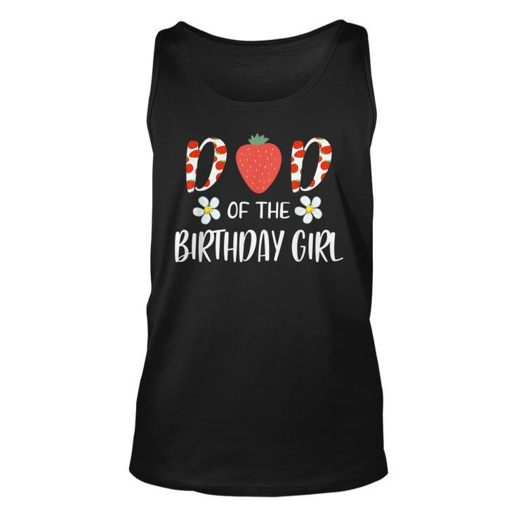 Dad Of The Birthday Girl First Birthday Berry Themed Party  Unisex Tank Top