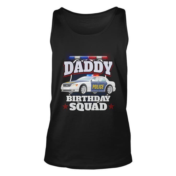 Daddy Birthday Squad Police Car Policeman Birthday Matching Funny Gift Unisex Tank Top