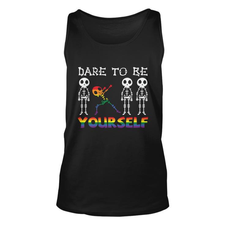 Dare To Be Yourself Skeleton Lgbt Gay Pride Lesbian Bisexual Ally Quote Unisex Tank Top