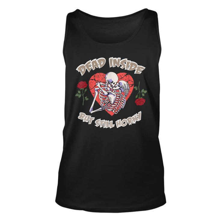 Dead Inside But Still Horny Funny Valentines Day For Couples  Men Women Tank Top Graphic Print Unisex