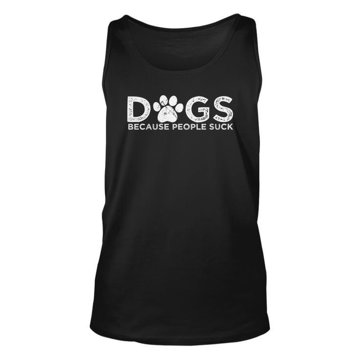 Dogs Because People Suck V2 Unisex Tank Top