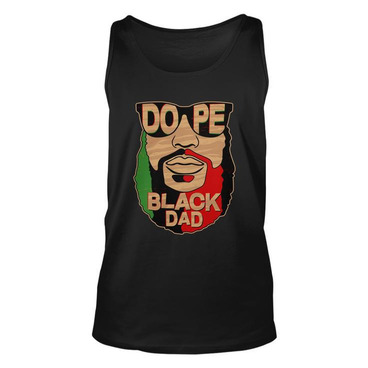 Dope Black Dad Fathers Day Tshirt Unisex Tank Top