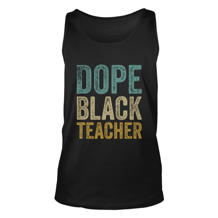 Dope Black Teacher Gift Unisex Tank Top