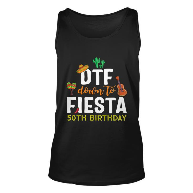 Dtf Down To Fiesta Cinco De Mayo 50Th Birthday Unisex Tank Top