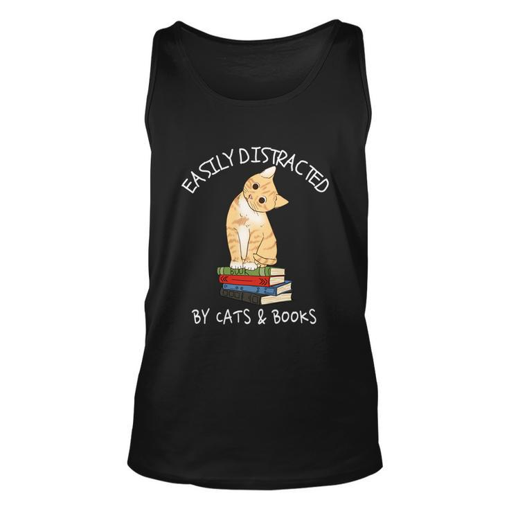 Easily Distracted By Cats And Books Gift Cat And Book Lover Gift  Unisex Tank Top