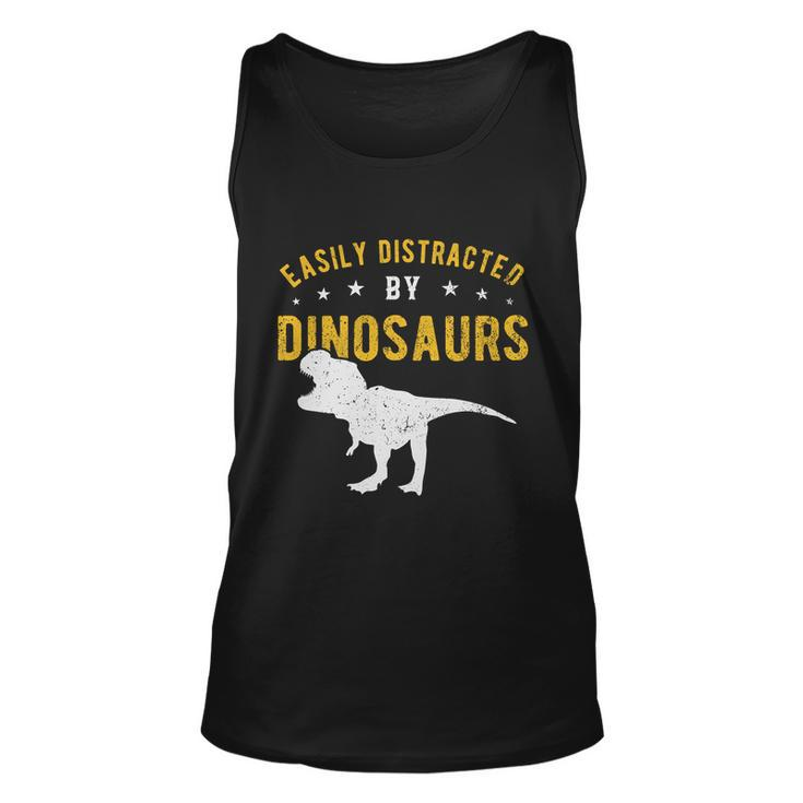 Easily Distracted By Dinosaurs Cute Gift Unisex Tank Top
