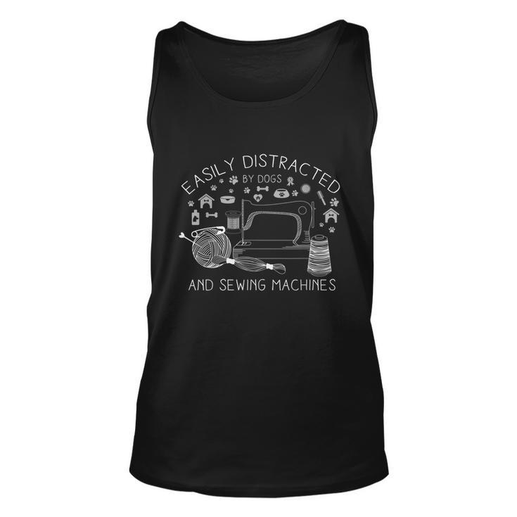 Easily Distracted By Dogs And Sewing Machines Craft Graphic Design Printed Casual Daily Basic Unisex Tank Top