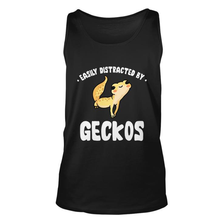 Easily Distracted By Geckos Funny Leopard Gecko Lizard Lover Cool Gift Unisex Tank Top