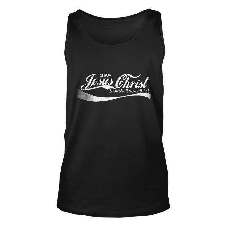 Enjoy Jesus Christ Thou Shalt Never Thirst Unisex Tank Top