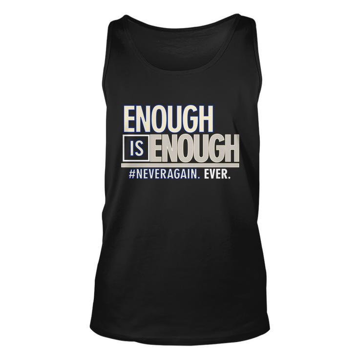 Enough Is Enough Never Again Tshirt Unisex Tank Top