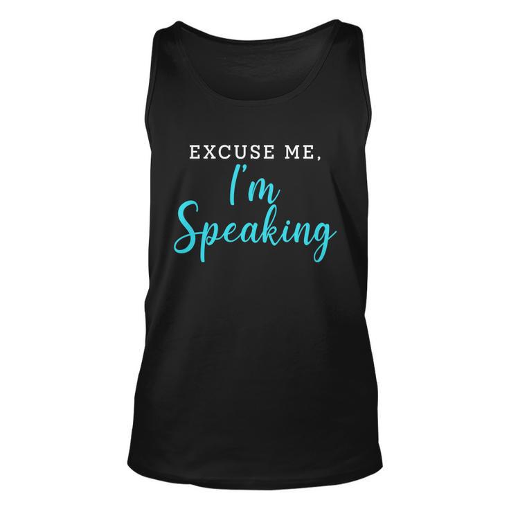 Excuse Me Im Speaking Kamala Harris Quote Vice President Debate Unisex Tank Top