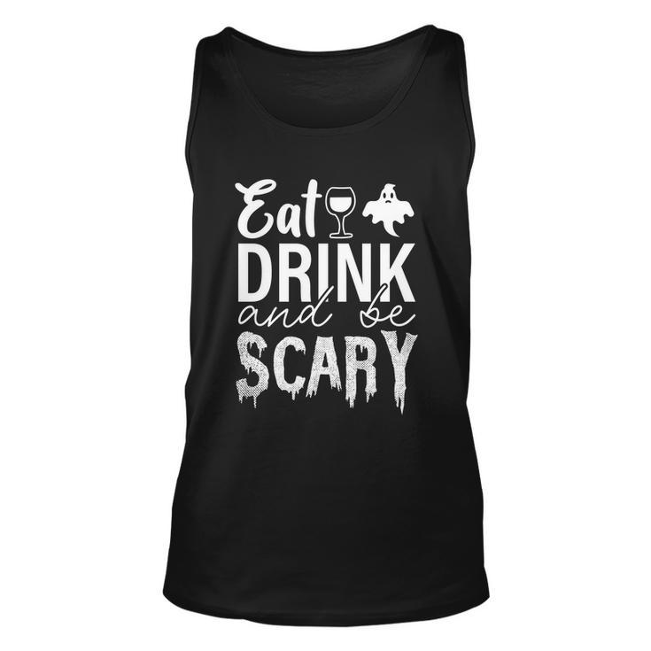 Fat Drink And Be Scary Halloween Quote Unisex Tank Top