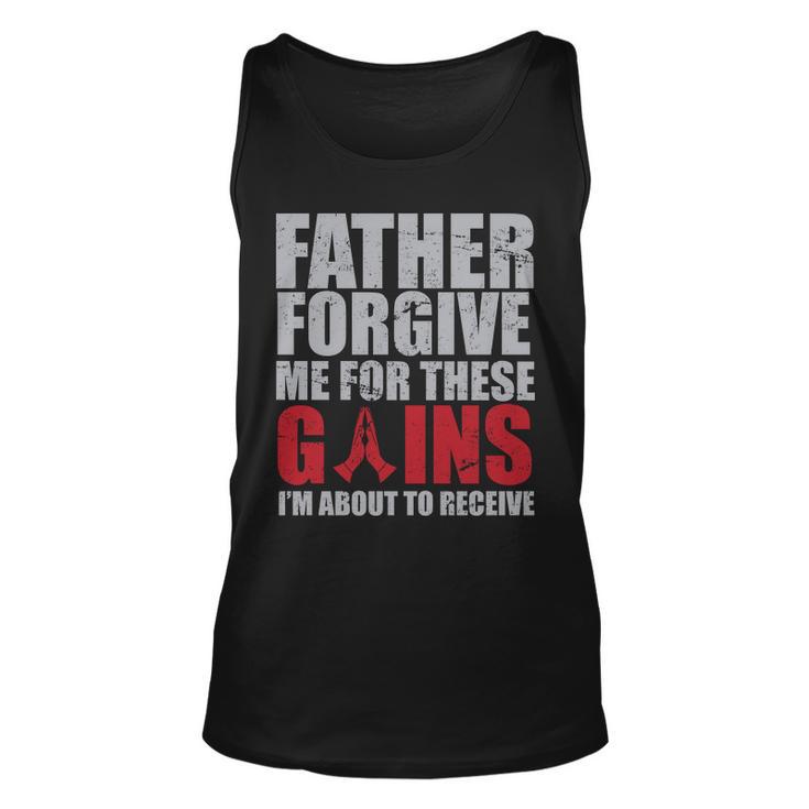 Father Forgive Me For These Gains Unisex Tank Top