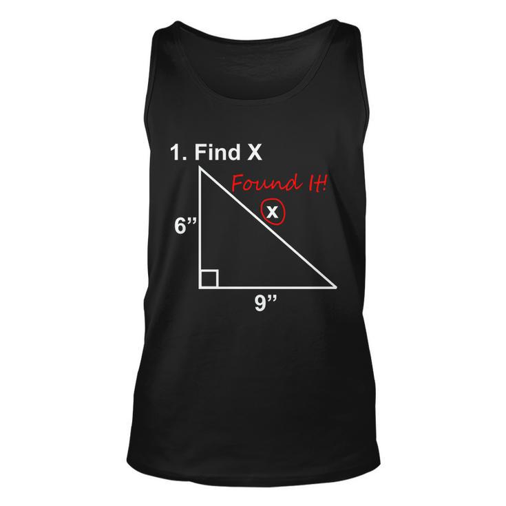 Find X Found It Funny Math School Tshirt Unisex Tank Top