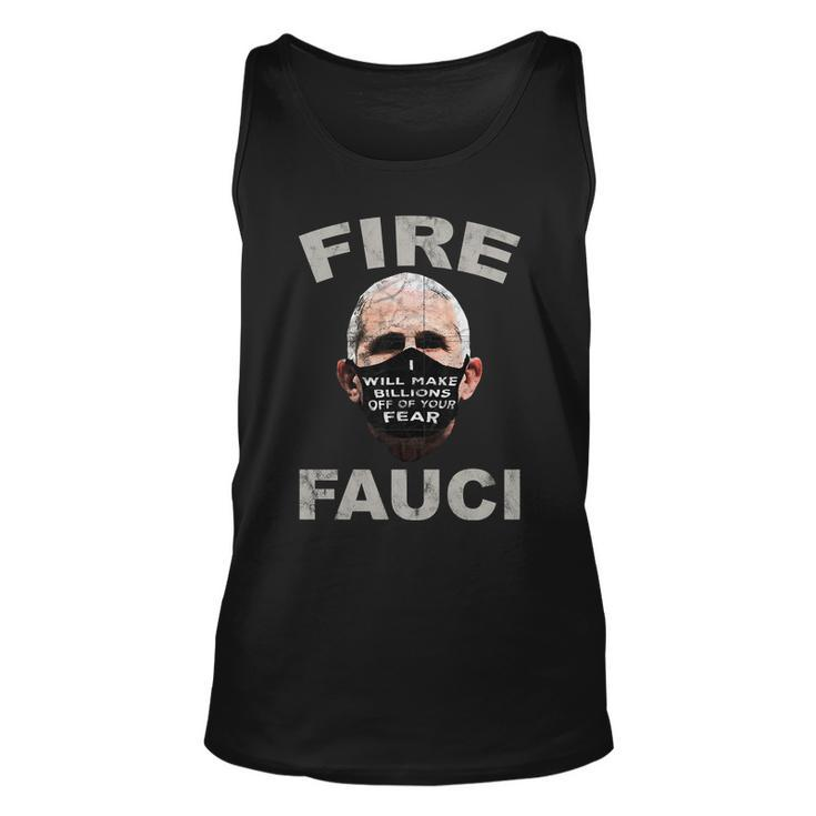 Fire Fauci Will Make Billions Off Of Your Fear Unisex Tank Top
