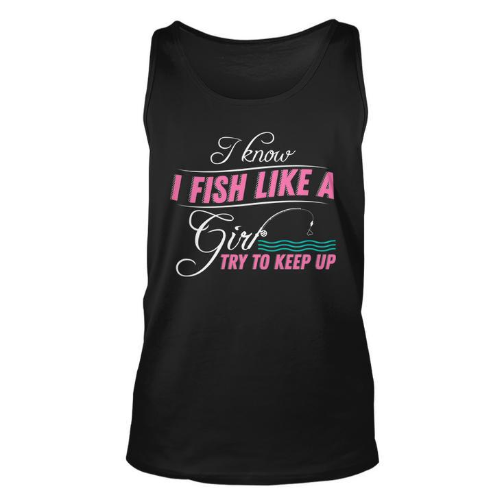 Fish Like A Girl Try To Keep Up Tshirt Unisex Tank Top