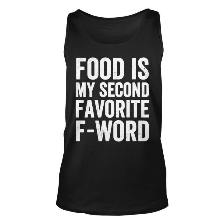 Food Is My Second Favorite F Word Unisex Tank Top
