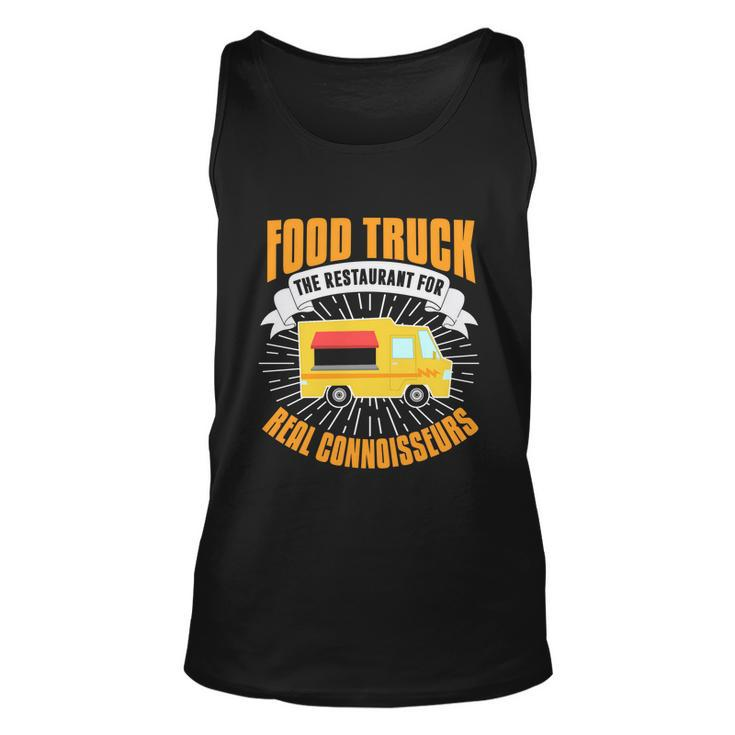 Food Truck Cool Gift Funny Connoisseur Quote Food Truck Lover Gift Unisex Tank Top