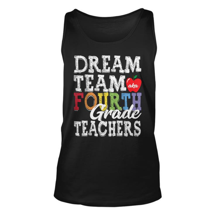 Fourth Grade Teachers  Dream Team Aka 4Th Grade Teachers  Unisex Tank Top