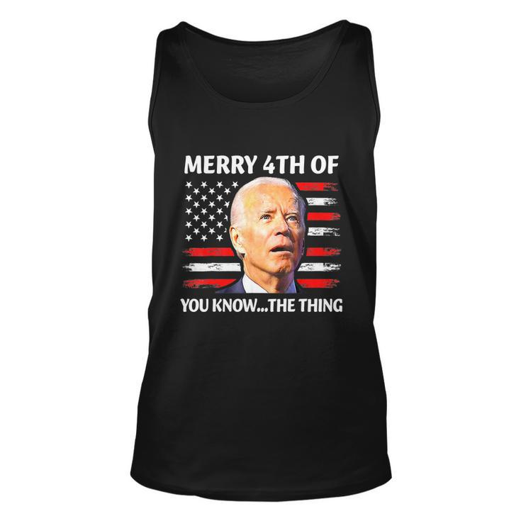 Funny Biden Confused Merry Happy 4Th Of You KnowThe Thing Tshirt Unisex Tank Top