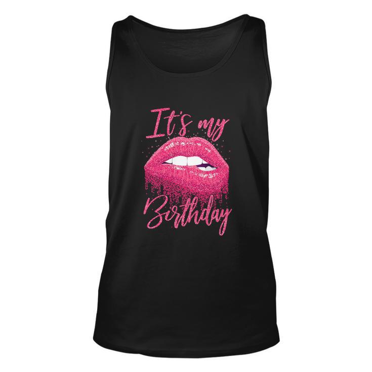 Funny Birthday For Women Its My Birthday Girl Unisex Tank Top