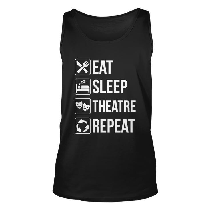 Funny Eat Sleep Theatre Repeat Gift Unisex Tank Top