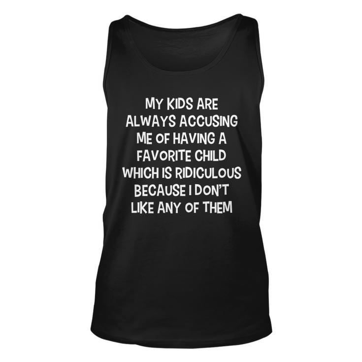 Funny Favorite Child Dad Quote Tshirt Unisex Tank Top