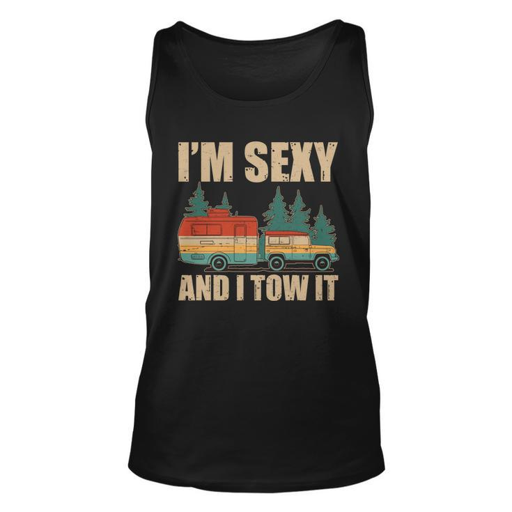 Funny Im Sexy And I Tow It Tshirt Unisex Tank Top