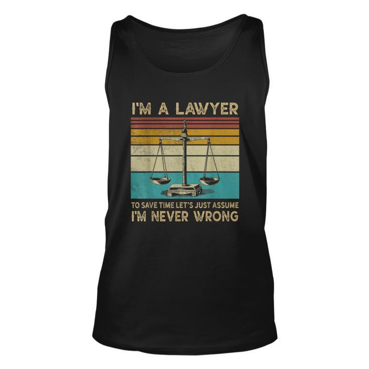 Funny Lawyer  - Im A Lawyer Im Never Wrong  Men Women Tank Top Graphic Print Unisex
