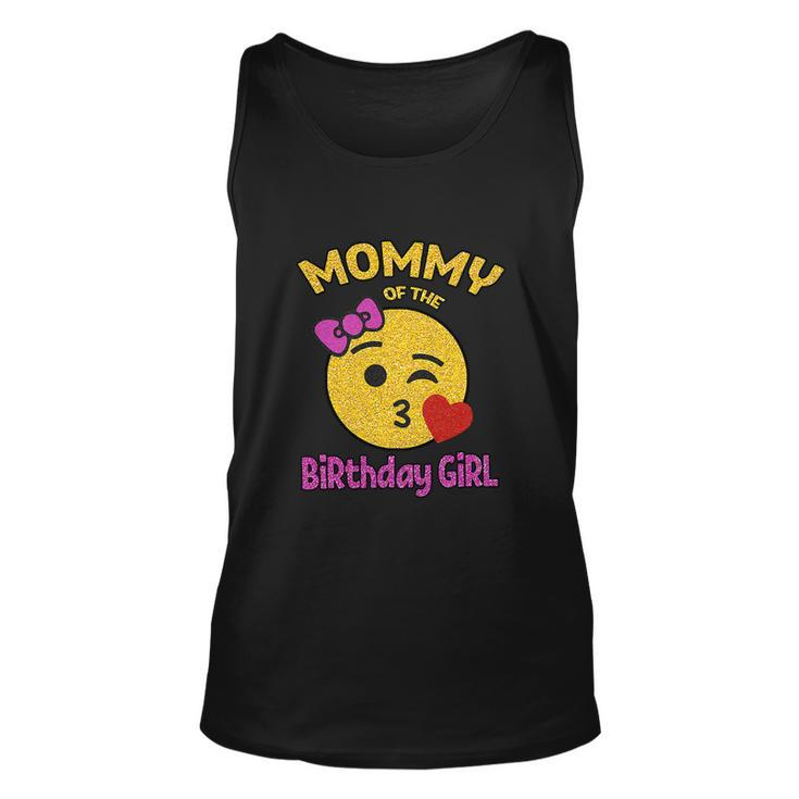 Funny Mom Of The Birthday Girl Omg Its My Birthday Unisex Tank Top