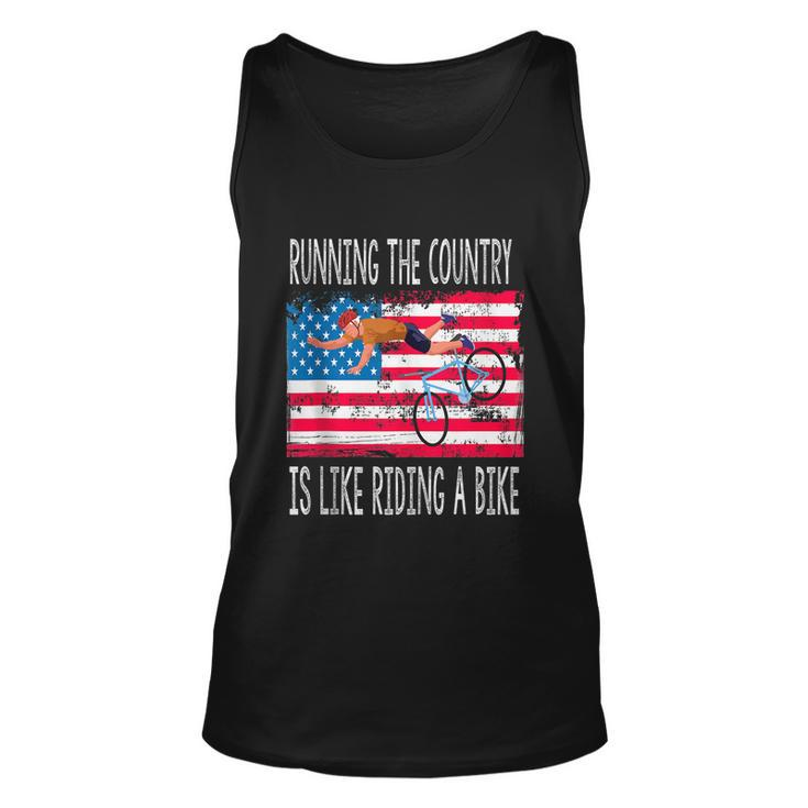 Funny Sarcastic Running The Country Is Like Riding A Bike V4 Unisex Tank Top