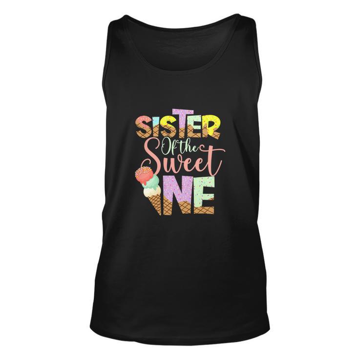 Funny Sister Of The Sweet One Cute Ice Cream Lovers V2 Unisex Tank Top