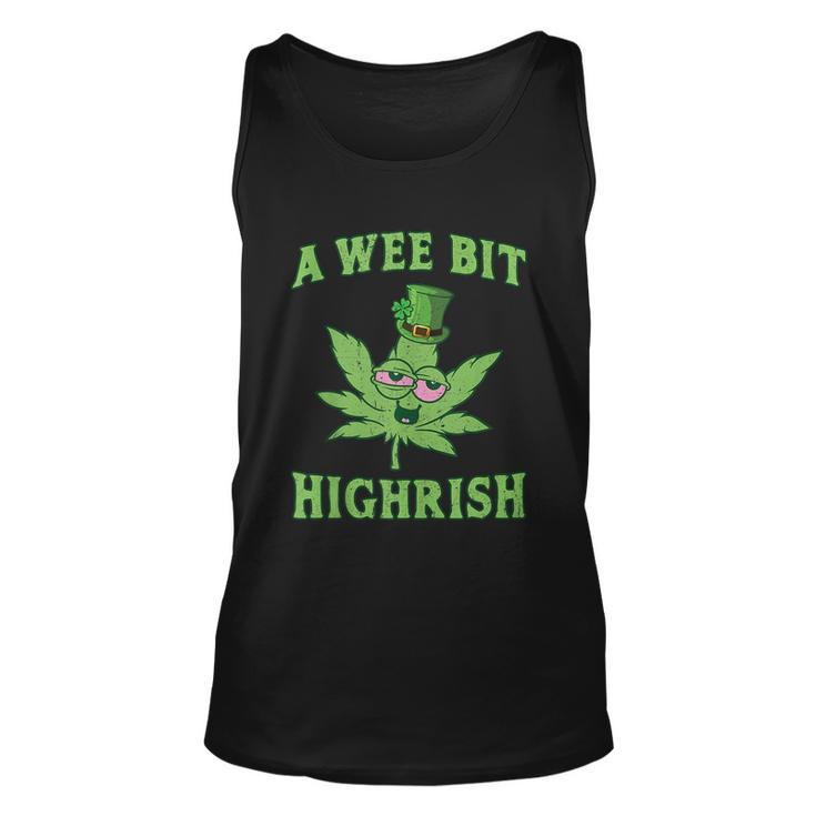 Funny St Patricks Day Gift A Wee Bit Highrish Gift Funny 420 Weed Marijuana Gift Unisex Tank Top
