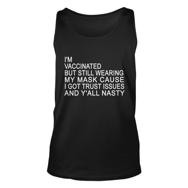 Funny Vaccinated Trust Issues Unisex Tank Top