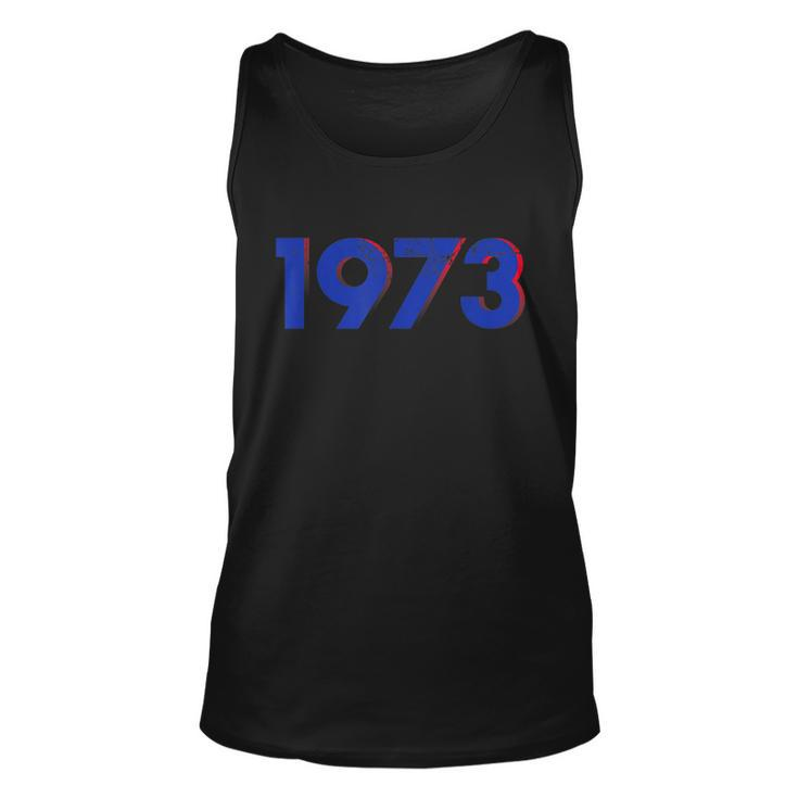 Funny Womens Rights 1973 1973 Snl Support Roe V Wade Pro Choice Protect R Unisex Tank Top