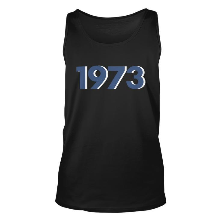 Funny Womens Rights 1973 Support Roe V Wade Pro Choice Protect Roe V Wade Unisex Tank Top