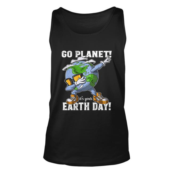 Go Planet Its Your Earth Day Shirt Dabbing Gift For Kid Unisex Tank Top