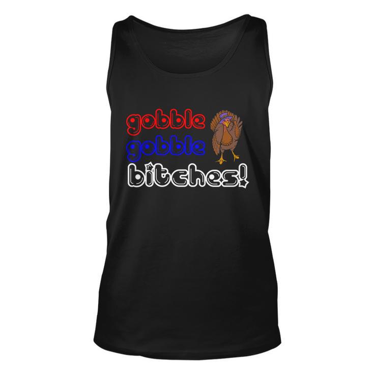 Gobble Gobble Bitches Unisex Tank Top