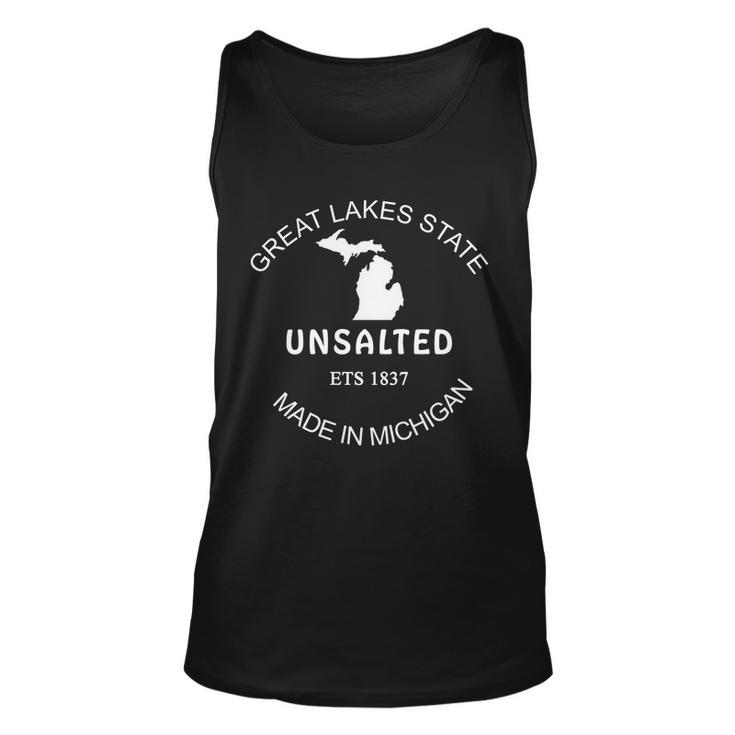 Great Lakes State Unsalted Est 1837 Made In Michigan Unisex Tank Top