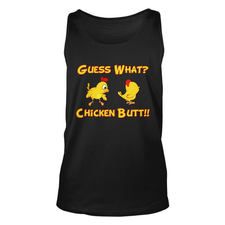 Guess What Chickenbutt Chicken Graphic Butt Tshirt Unisex Tank Top