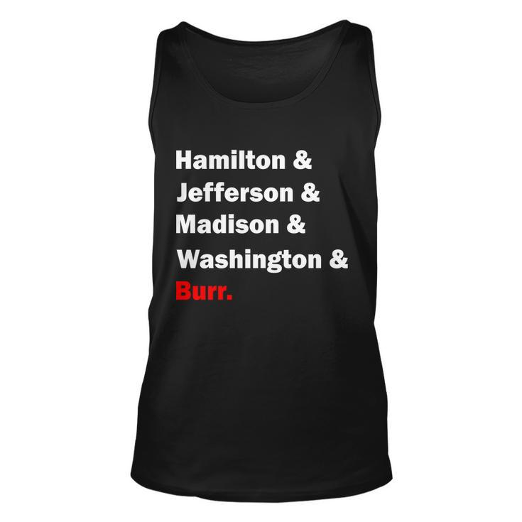 Hamilton & Jefferson & Madison & Washington & Burr Tshirt Unisex Tank Top