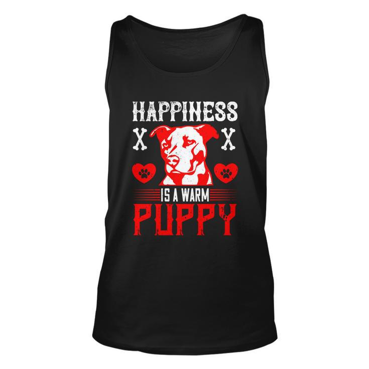 Happiness Is A Warm Puppy Cute Dog Pitbull Dad Unisex Tank Top