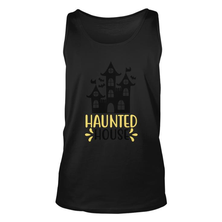 Haunted House Funny Halloween Quote V4 Unisex Tank Top