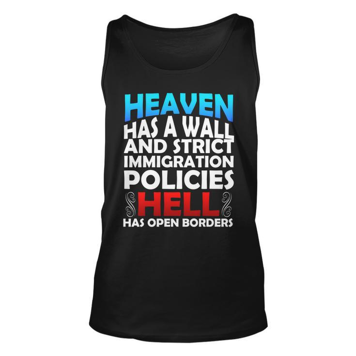 Heaven Has A Wall Hell Has Open Borders Unisex Tank Top