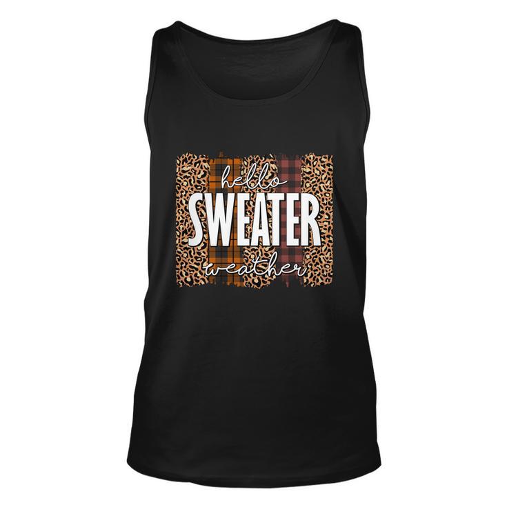 Hello Sweater Weather Thanksgiving Quote Unisex Tank Top