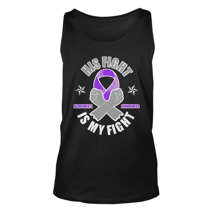 His Fight Is My Fight Alzheimers Awareness Unisex Tank Top