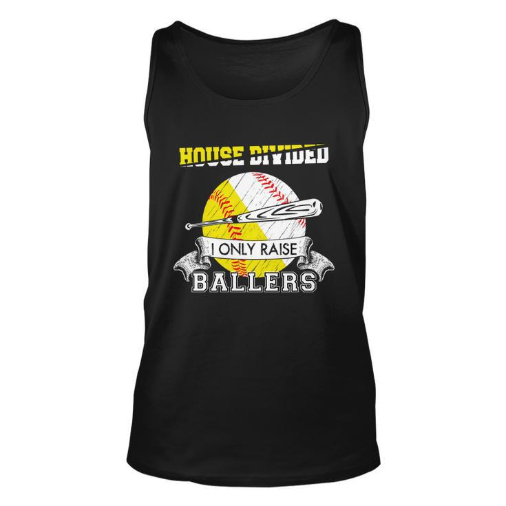 House Divided I Only Raise Ballers Baseball Softball Mom And Dad Unisex Tank Top