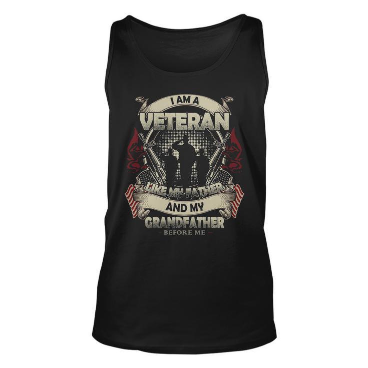 I Am A Veteran Like My Father And My Grandfather Before Me Unisex Tank Top